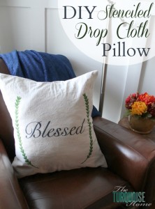 DIY Stenciled Drop Cloth Pillow from The Turquoise Home