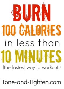 Burn 100 Calories in less than 10 Minutes