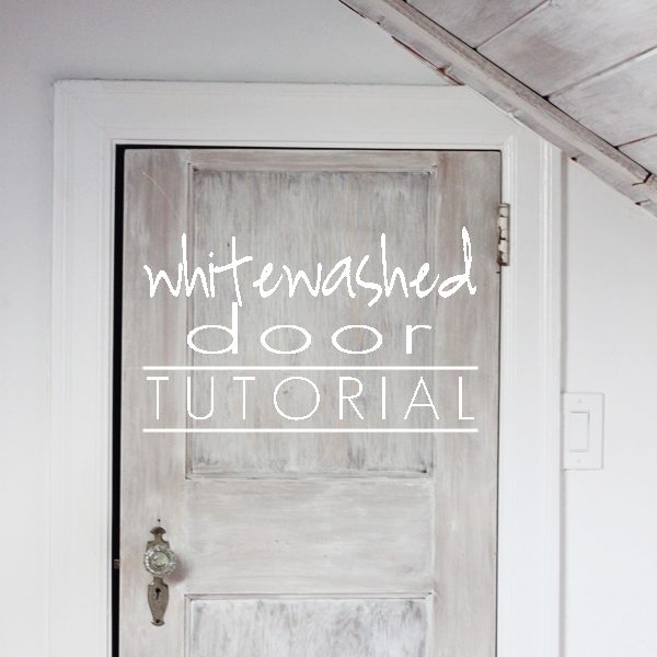 How to whitewash a door: bring texture and beauty with this step-by-step tutorial!