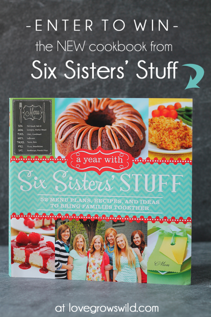 Six Sisters Stuff Cookbook Giveaway Love Grows Wild