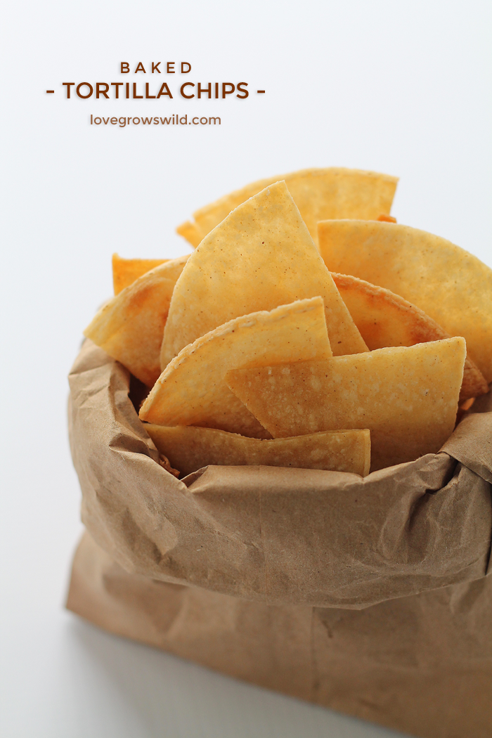 Baked Tortilla Chips - Love Grows Wild