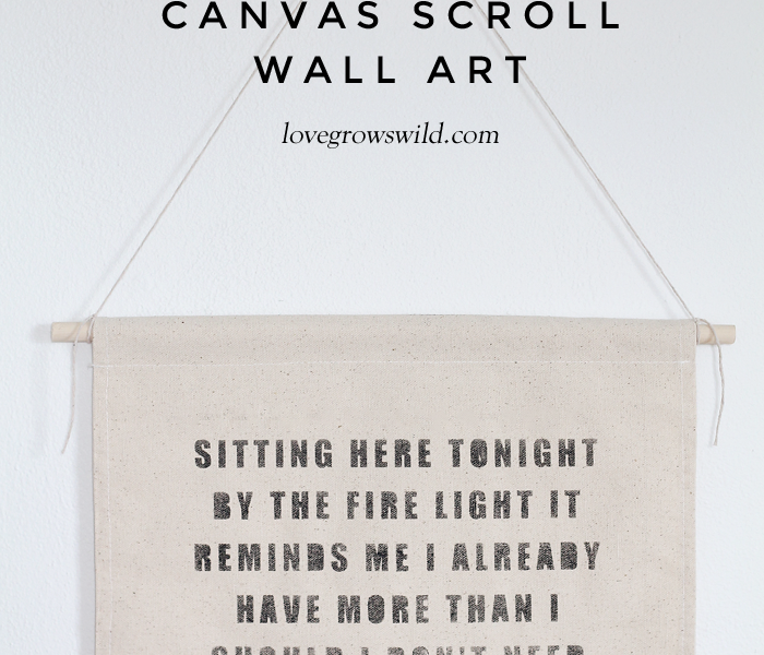 Hang a canvas scroll with your favorite quotes or song lyrics for instant wall art! Details at LoveGrowsWild.com