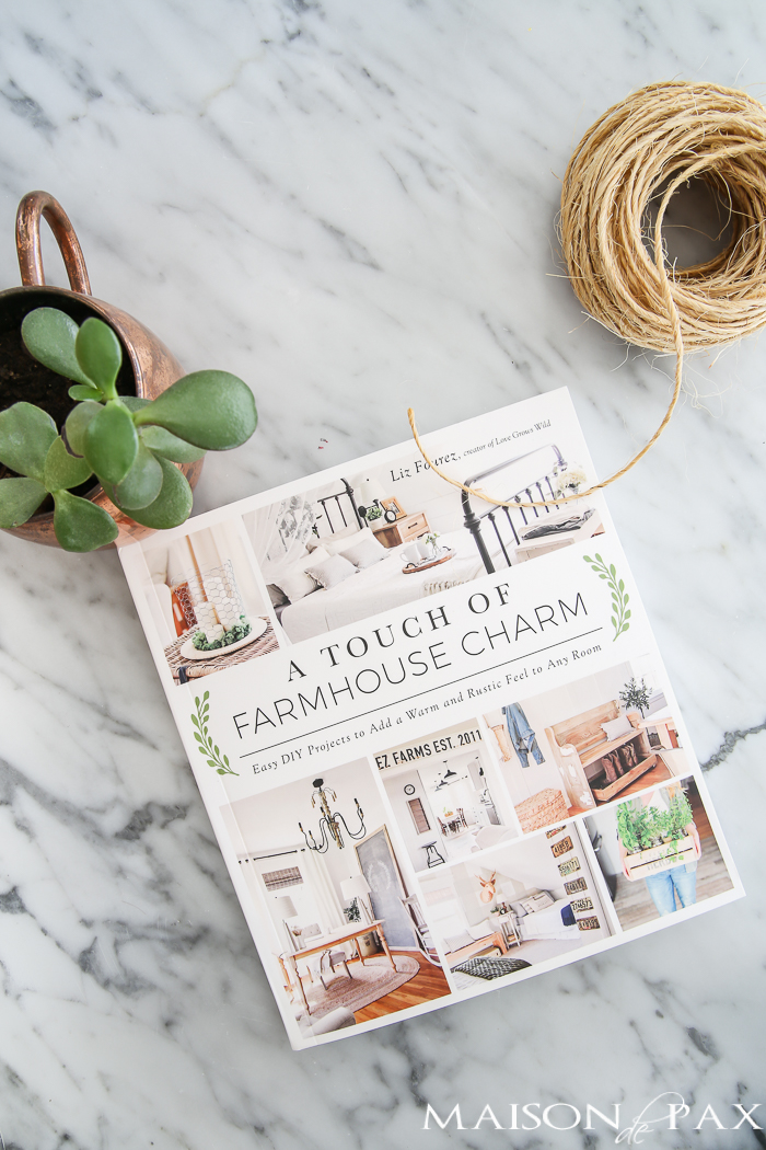 The release of Liz Fourez's first book, A Touch of Farmhouse Charm - available now!