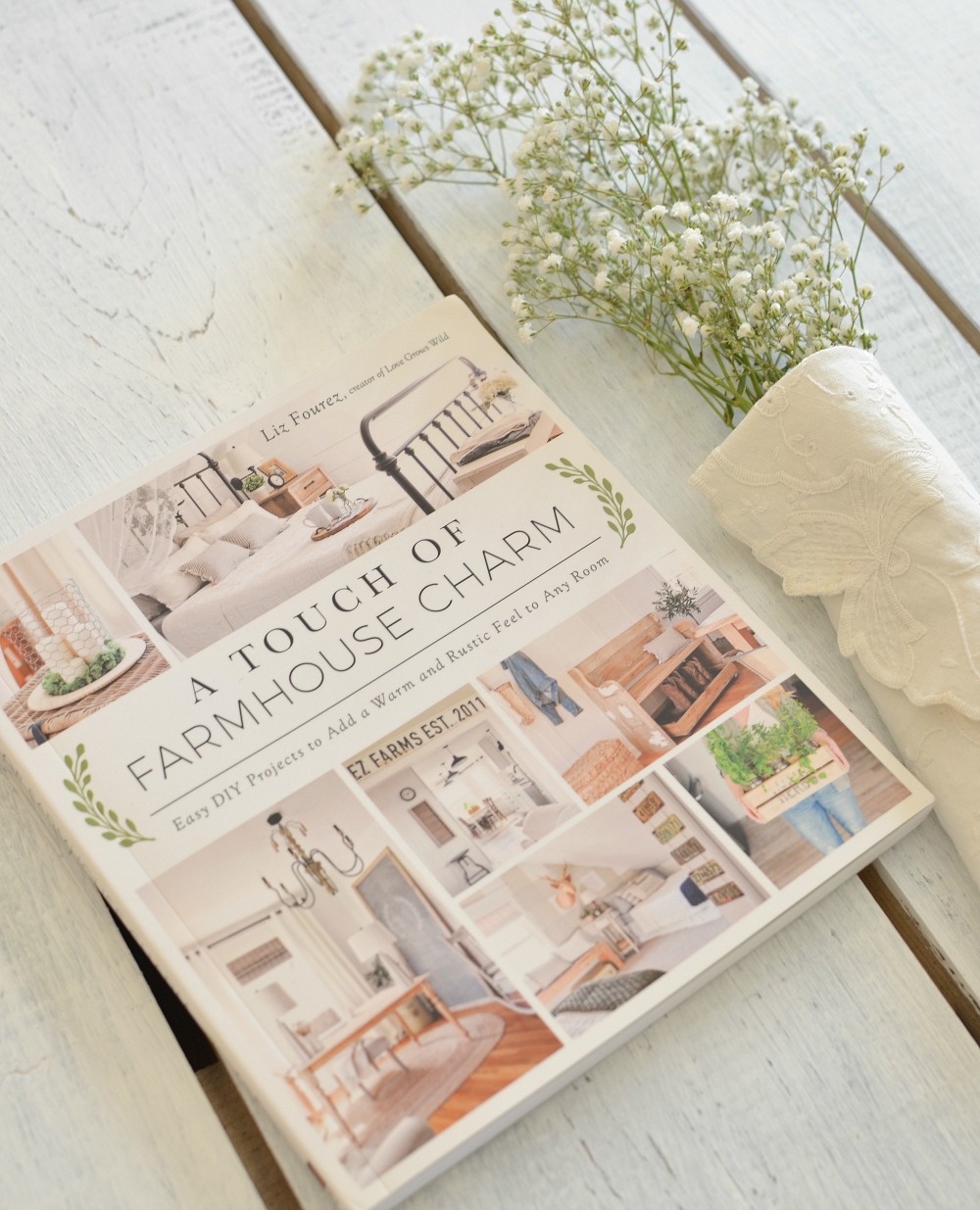 The release of Liz Fourez's first book, A Touch of Farmhouse Charm - available now!