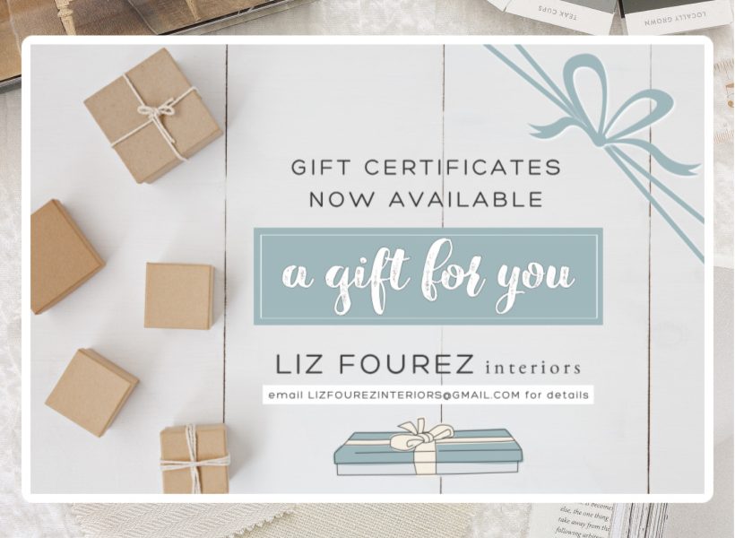 Liz Fourez Interior Gift Certificates Available