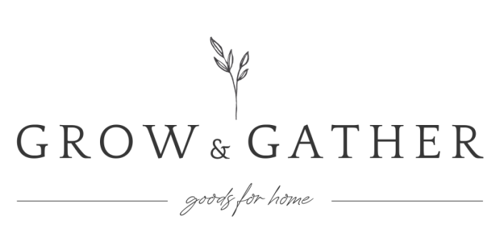 Grow + Gather - goods for home
