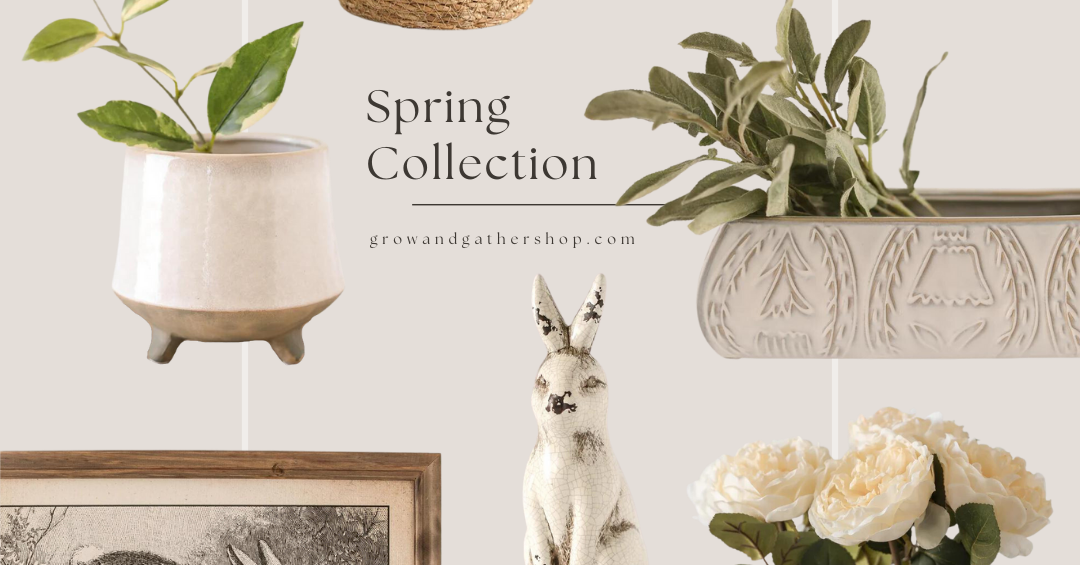 Grow + Gather Spring/Summer Collection